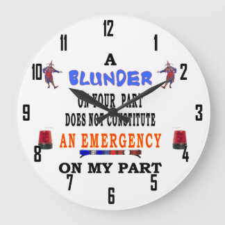 A BLUNDER LARGE CLOCK