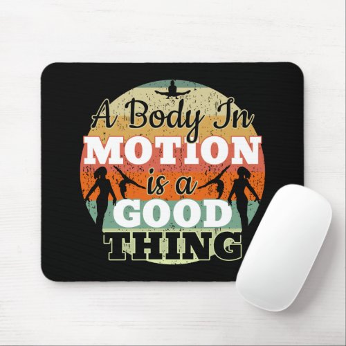 A Body in Motion _ Girls Gymnastics Mindset  Mouse Pad