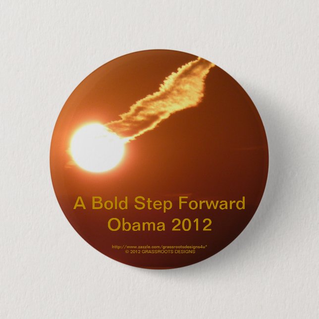 A Bold Step Forward Obama 2012 Pinback Button (Front)