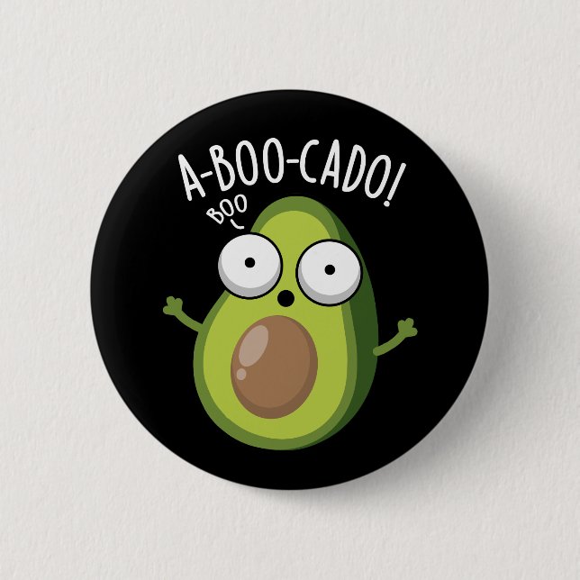A-boo-cado Funny Avocado Scare Puns Dark BG Button (Front)