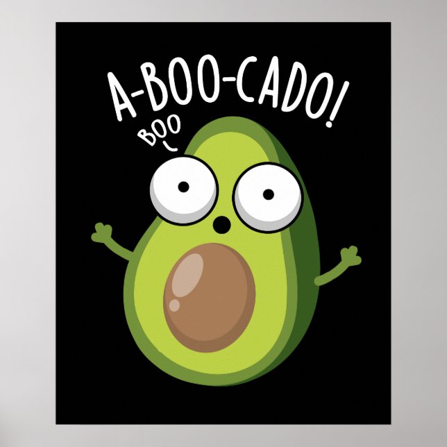 A-boo-cado Funny Avocado Scare Puns Dark BG Poster (Front)