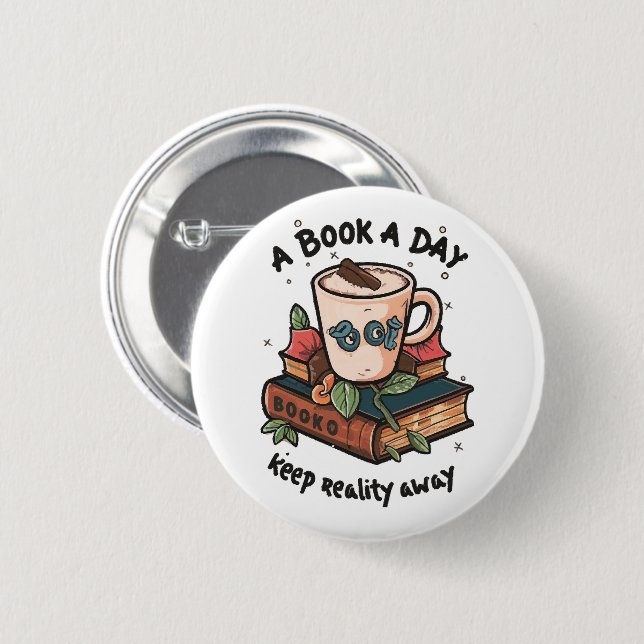 A book a day keep Reality away Button (Front & Back)