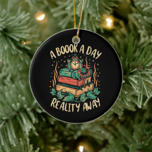 A book a day keep Reality away Ceramic Ornament