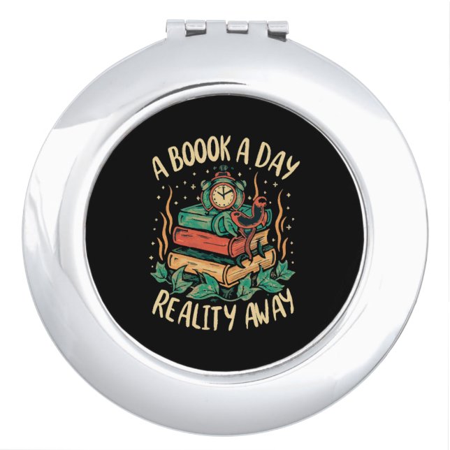 A book a day keep Reality away Compact Mirror (Front)