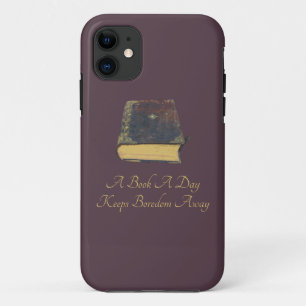 A Book A Day Keeps Boredom Away iPhone 11 Case