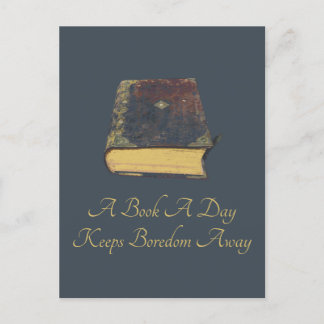 A Book A Day Keeps Boredom Away Postcard