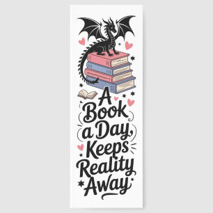 A Book A Day Keeps Reality Away Bookmarks