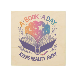 A Book a Day Keeps Reality Away – Colorful Wood Wall Art