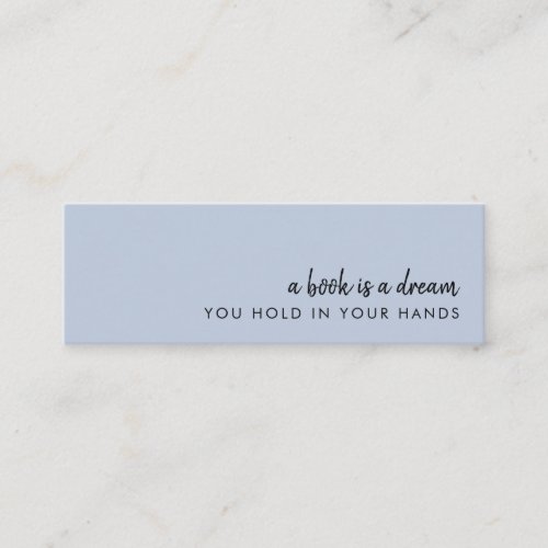 A Book is a Dream  Modern Blue Mini Bookmark Card