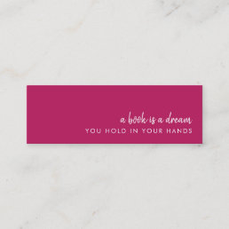 A Book is a Dream | Modern Pink Mini Bookmark Card