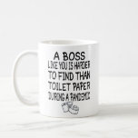 A Boss like you is harder to find than toilet 2020 Coffee Mug A Boss like you is harder to find than toilet 2020 Coffee Mug