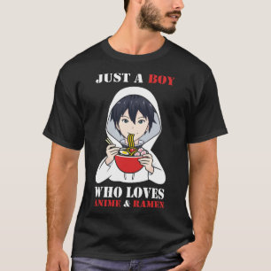 A Boy Who Loves Anime and Ramen T-Shirt