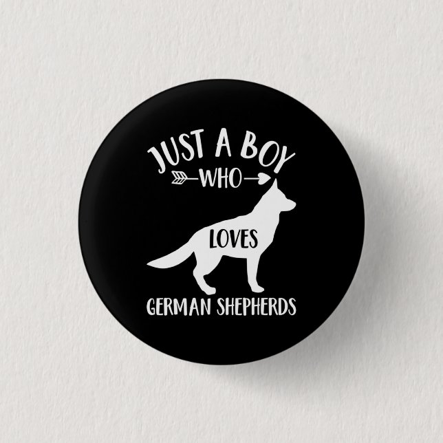 A Boy Who Loves German Shepherd Button (Front)