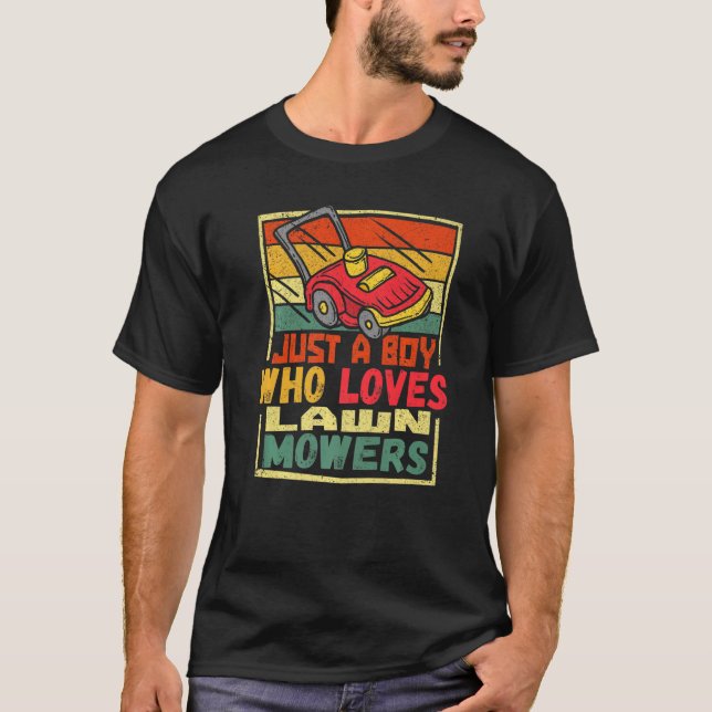 A Boy Who Loves Lawn Mowers Retro Mowing Garden Ga T-Shirt (Front)