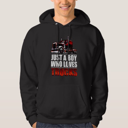 a boy who loves Semi Truck awesome big rig Hoodie