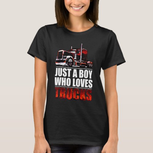 a boy who loves Semi Truck awesome big rig T_Shirt