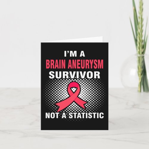 A Brain Aneurysm Survivor  Card