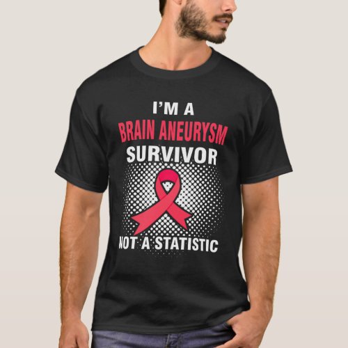 A Brain Aneurysm Survivor  T_Shirt