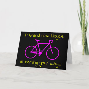 "A brand new bicycle is coming your way..." Card