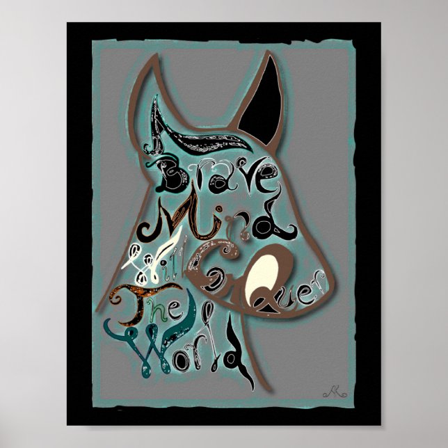 A brave mind will conquer the world poster (Front)