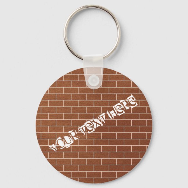 A Brick Wall - Add Your Special Text / Message Keychain (Front)