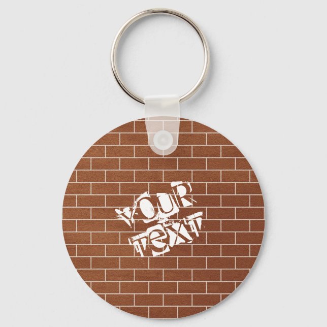 A Brick Wall - Add Your Text / Motto / Name Keychain (Front)