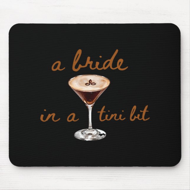 A Bride In A Tini Bit Coffee Style  Mouse Pad (Front)