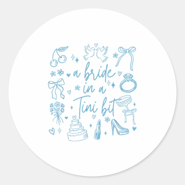 A Bride In A Tiny Bit Bachelorette Party Doodle Ar Classic Round Sticker (Front)