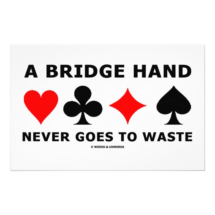 A Bridge Hand Never Goes To Waste Stationery Paper