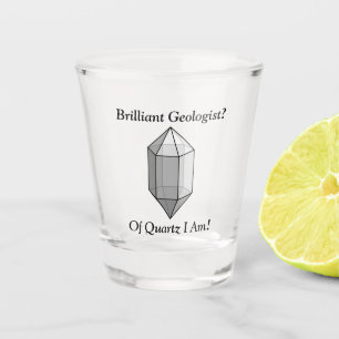 A Brilliant Geologist's Quartz Pun Shot Glass