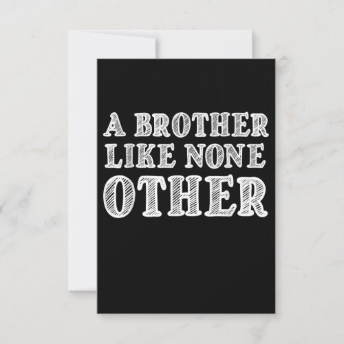 A Brother Like None Other Funny Valentines Gift RSVP Card