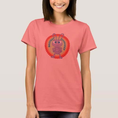 A Bugs Life Princess Dot Bestest Toughest T_Shirt