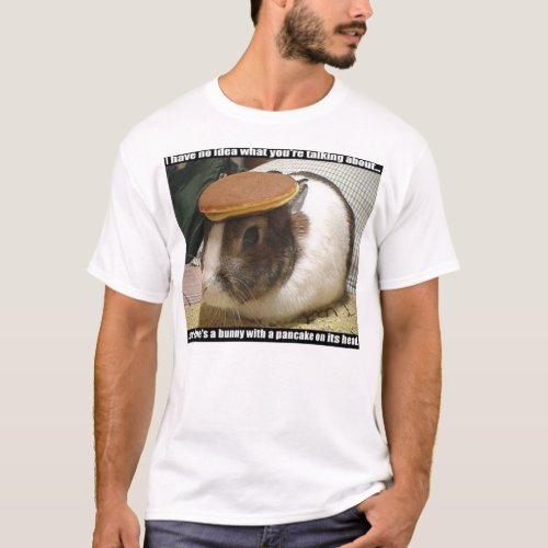 A bunny with a Pancake on its head T_Shirt