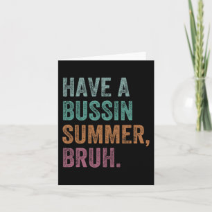 A Bussin Summer Bruh Retro Vintage Teacher Hello S Card