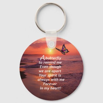 A Butterfly To Remind Me Keychain by AlwaysInMyHeart at Zazzle
