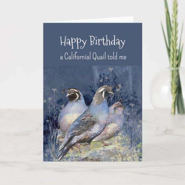 A California Quail Personality Birthday Fun Bird Card (Front)