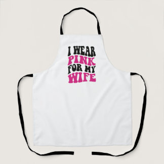 A cancer retro I wear Pink for my Wife Apron