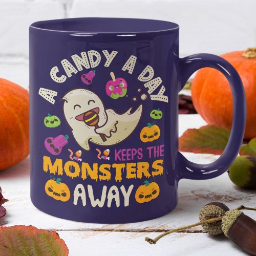 A Candy A Day Keeps The Monsters Away Halloween  Coffee Mug