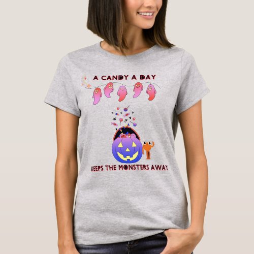 A Candy a Day Keeps the Monsters Away_Halloween T_Shirt