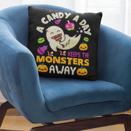 A Candy A Day Keeps The Monsters Away Halloween   Throw Pillow