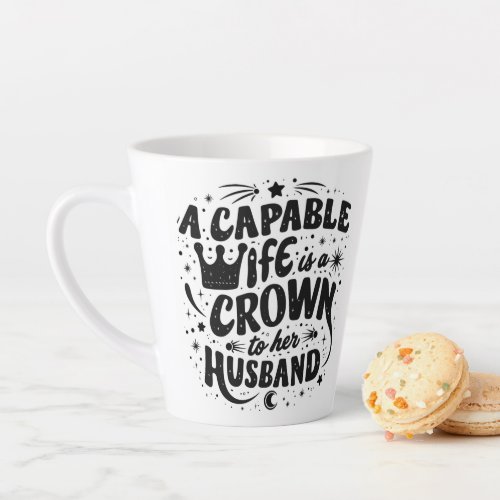A Capable Wife Is A Crown To Her Husband Mug