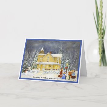 A-caroling We Will Go Holiday Card by lmountz1935 at Zazzle