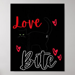 A Cat Bite Means Love, Kitty Valentines Poster