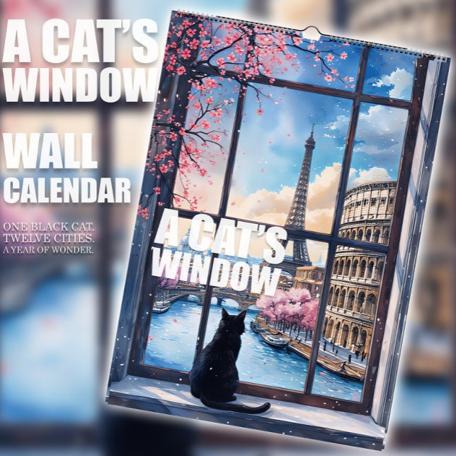 A Cat’s Window Calendar – One black cat & 12 citys (A Cat’s Window Calendar – One black cat. Twelve cities. A year of wonder. Travel cat wall calendar )