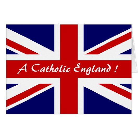 A CATHOLIC ENGLAND ! CARDS (Front Horizontal)