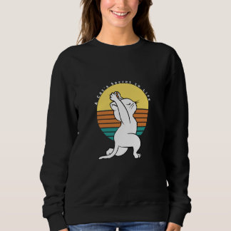 A Cat's Secret To Life Retro Yoga Cat Present Sweatshirt