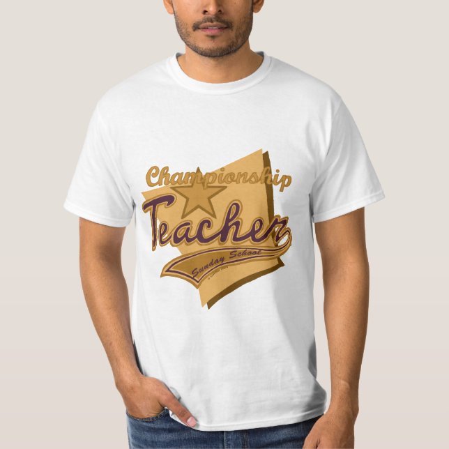 A Champion Sunday School Teacher T-Shirt (Front)