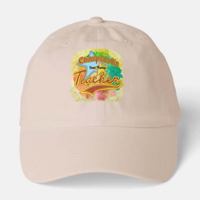 A Champion Teacher   Hat (Front)