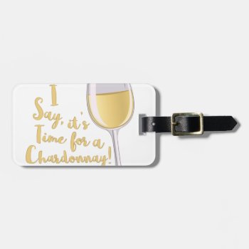 A Chardonnay Luggage Tag by Windmilldesigns at Zazzle