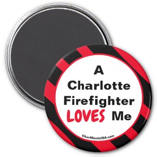 A Charlotte Firefighter Loves Me magnet